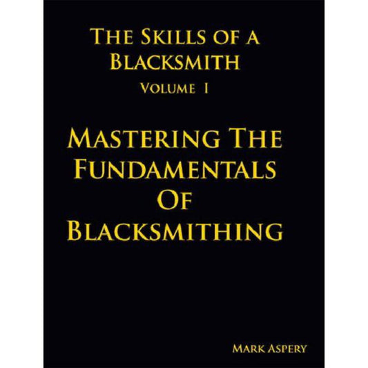 The Skills of a Blacksmith, Volume 1