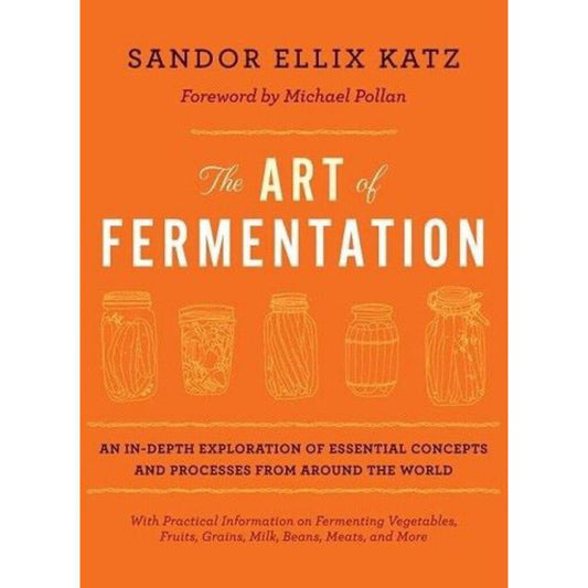 The Art of Fermentation