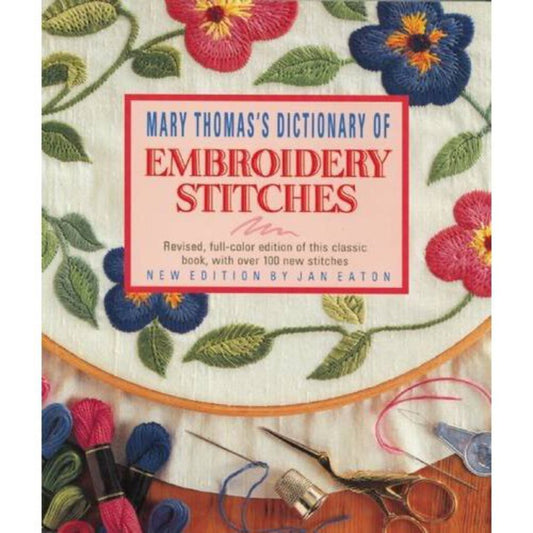 Mary Thomas's Dictionary of Embroidery Stitches