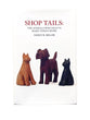 Shop Tails: the Animals Who Help Us Make Things Work