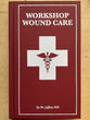 Workshop Wound Care by Dr. Jeffery Hill